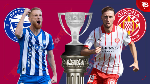  Nhận định bóng đá Alaves vs Girona, 03h00 ngày 24/2: Niềm vui cho đội khách